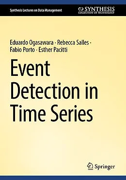 E-Book (pdf) Event Detection in Time Series von Eduardo Ogasawara, Rebecca Salles, Fabio Porto