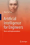 E-Book (pdf) Artificial Intelligence for Engineers von Zhen "Leo" Liu