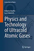 E-Book (pdf) Physics and Technology of Ultracold Atomic Gases von Roberto Onofrio, Luca Salasnich