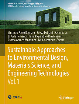 Livre Relié Sustainable Approaches to Environmental Design, Materials Science, and Engineering Technologies, Vol.1 de 