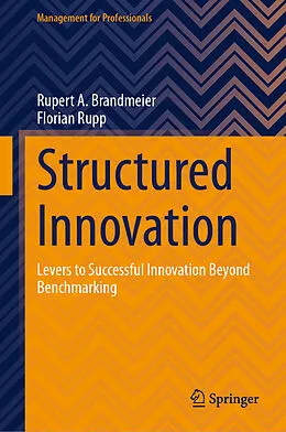 E-Book (pdf) Structured Innovation von Rupert A. Brandmeier, Florian Rupp