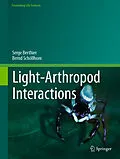 E-Book (pdf) Light-Arthropod Interactions von Serge Berthier, Bernd Schöllhorn