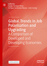 Livre Relié Global Trends in Job Polarisation and Upgrading de Sergio Torrejón Pérez, Enrique Fernández-Macías