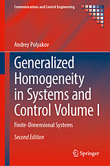 Livre Relié Generalized Homogeneity in Systems and Control Volume I de Andrey Polyakov