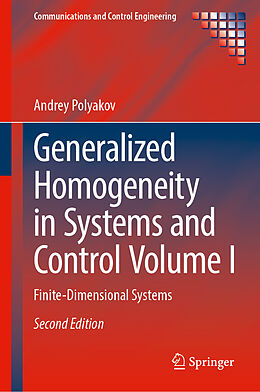 Livre Relié Generalized Homogeneity in Systems and Control Volume I de Andrey Polyakov