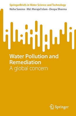 E-Book (pdf) Water Pollution and Remediation von Neha Saxena, Md. Merajul Islam, Deepa Sharma