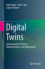 eBook (pdf) Digital Twins de Sunil Gupta, Ravi S. Iyer, Sanjeev Kumar