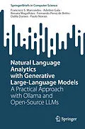 E-Book (pdf) Natural Language Analytics with Generative Large-Language Models von Francisco S. Marcondes, Adelino Gala, Renata Magalhães