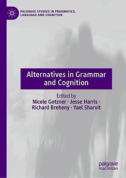 Livre Relié Alternatives in Grammar and Cognition de 