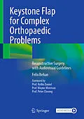E-Book (pdf) Keystone Flap for Complex Orthopaedic Problems von Felix Behan