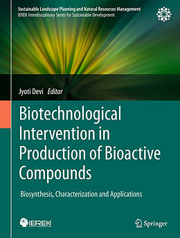 Livre Relié Biotechnological Intervention in Production of Bioactive Compounds de 