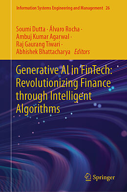 Livre Relié Generative AI in FinTech: Revolutionizing Finance through Intelligent Algorithms de 