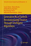 E-Book (pdf) Generative AI in FinTech: Revolutionizing Finance Through Intelligent Algorithms von 