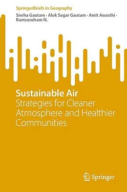 E-Book (pdf) Sustainable Air von Sneha Gautam, Alok Sagar Gautam, Amit Awasthi