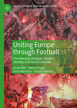 Livre Relié Uniting Europe through football de Jonas Biel, Tobias Finger, Arne Niemann