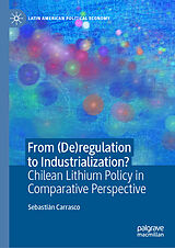 Livre Relié From (De)regulation to Industrialization? de Sebastián Carrasco