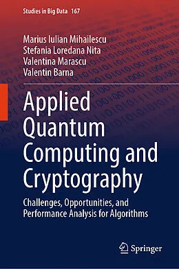 E-Book (pdf) Applied Quantum Computing and Cryptography von Marius Iulian Mihailescu, Stefania Loredana Nita, Valentina Marascu