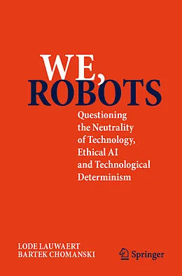 E-Book (pdf) We, robots von Lode Lauwaert, Bartek Chomanski