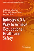 E-Book (pdf) Industry 4.0 A Way to Achieve Occupational Health and Safety von Suchismita Satapathy, Arturo Realyvásquez-Vargas, Meghana Mishra