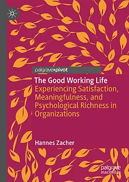 E-Book (pdf) The Good Working Life von Hannes Zacher