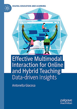 Livre Relié Effective Multimodal Interaction for Online and Hybrid Teaching de Antonella Giacosa