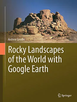 E-Book (pdf) Rocky Landscapes of the World with Google Earth von Andrew Goudie