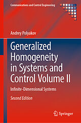 Livre Relié Generalized Homogeneity in Systems and Control Volume II de Andrey Polyakov