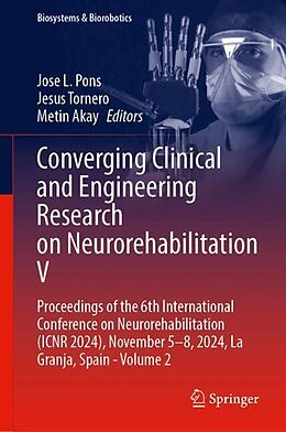 Livre Relié Converging Clinical and Engineering Research on Neurorehabilitation V de 