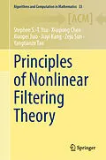 E-Book (pdf) Principles of Nonlinear Filtering Theory von Stephen S. -T. Yau, Xiuqiong Chen, Xiaopei Jiao