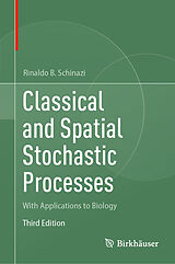 Livre Relié Classical and Spatial Stochastic Processes de Rinaldo B. Schinazi