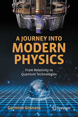 Livre Relié A Journey into Modern Physics de Carmine Granata