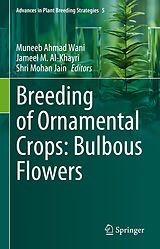 Livre Relié Breeding of Ornamental Crops: Bulbous Flowers de Muneeb Ahmad Wani