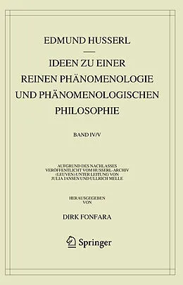E-Book (pdf) Ideen zu einer reinen Phänomenologie und phänomenologischen Philosophie. Zweites Buch: Phänomenologische Untersuchungen zur Konstitution und Wissenschaftstheorie sowie das Nachwort zu meinen Ideen von Edmund Husserl