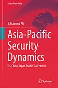 E-Book (pdf) Asia-Pacific Security Dynamics von S. Mahmud Ali
