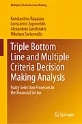 E-Book (pdf) Triple Bottom Line and Multiple Criteria Decision Making Analysis von Konstantina Ragazou, Constantin Zopounidis, Alexandros Garefalakis