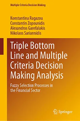 E-Book (pdf) Triple Bottom Line and Multiple Criteria Decision Making Analysis von Konstantina Ragazou, Constantin Zopounidis, Alexandros Garefalakis
