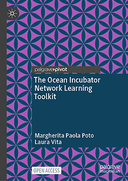 Livre Relié The Ocean Incubator Network Learning Toolkit de Margherita Paola Poto, Laura Vita