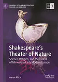 E-Book (pdf) Shakespeare's Theater of Nature von Aaron Kitch