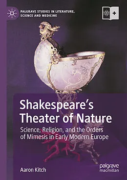 E-Book (pdf) Shakespeare's Theater of Nature von Aaron Kitch