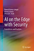 E-Book (pdf) AI on the Edge with Security von Naresh Kumar Sehgal, Manoj Saxena, Dhaval N. Shah