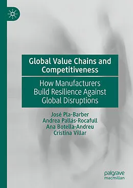 E-Book (pdf) Global Value Chains and Competitiveness von José Pla- Barber, Andrea Pallás- Rocafull, Ana Botella- Andreu