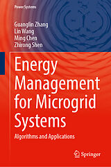 Livre Relié Energy Management for Microgrid Systems de Guanglin Zhang, Lin Wang, Ming Chen