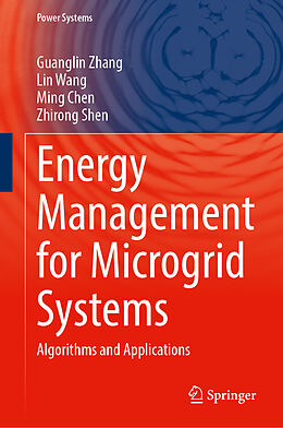 Livre Relié Energy Management for Microgrid Systems de Guanglin Zhang, Lin Wang, Ming Chen