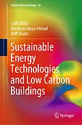 E-Book (pdf) Sustainable Energy Technologies and Low Carbon Buildings von Saffa Riffat, Mardiana Idayu Ahmad, Aliff Shakir