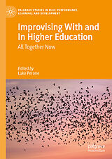 Fester Einband Improvising With and In Higher Education von 