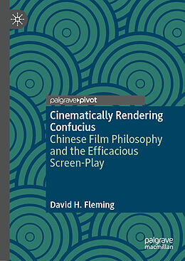 Livre Relié Cinematically Rendering Confucius de David H. Fleming