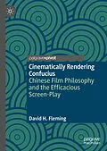 E-Book (pdf) Cinematically Rendering Confucius von David H. Fleming