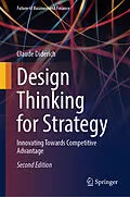 E-Book (pdf) Design Thinking for Strategy von Claude Diderich