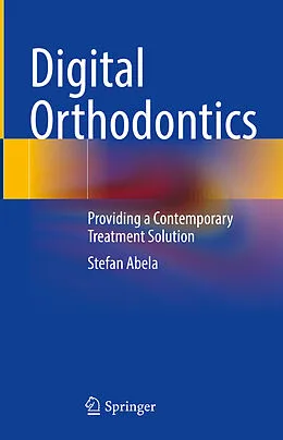 E-Book (pdf) Digital Orthodontics von Stefan Abela