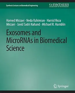 E-Book (pdf) Exosomes and MicroRNAs in Biomedical Science von Hamed Mirzaei, Neda Rahimian, Hamid Reza Mirzaei